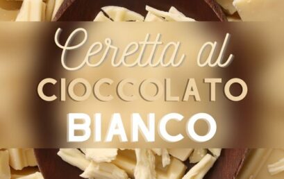 CERETTA AL CIOCCOLATO BIANCO
